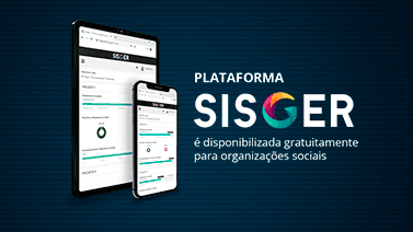 Iteva disponibiliza Plataforma SISGER para que organizações sociais se mantenham produtivas